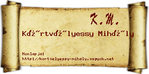Körtvélyessy Mihály névjegykártya