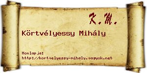 Körtvélyessy Mihály névjegykártya